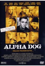 Alpha Dog - Tödliche Freundschaften DVD-Cover