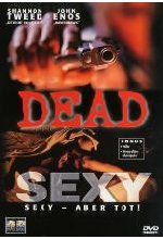 Dead Sexy - Sexy aber tot! DVD-Cover