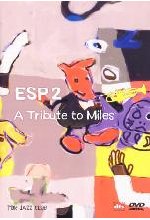 ESP 2 - A Tribute to Miles DVD-Cover