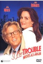 I love trouble - Nichts als Ärger DVD-Cover