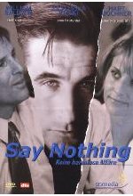 Say Nothing - Keine harmlose Affäre DVD-Cover