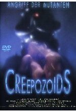 Creepozoids - Angriff der Mutanten DVD-Cover