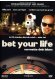 Bet Your Life - Verwette dein Leben kaufen