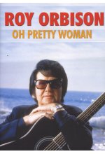 Roy Orbison - Oh Pretty Woman DVD-Cover