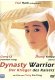 Dynasty Warrior - Der Krieger des Kaisers kaufen