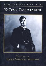 O Thou Transcendent - The Life of Ralph Vaughan Williams DVD-Cover