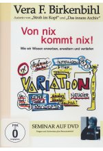 Von Nix kommt nix! - Vera F. Birkenbihl DVD-Cover