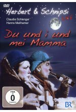Herbert & Schnipsi - Du und i und mei Mamma/Live DVD-Cover