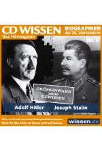 Adolf Hitler und Joseph Stalin - Größenwahn ohne Gewissen - CD WISSEN/Biographien des 20. Jahrhunderts No. 4 Cover