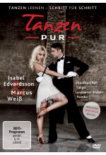 Tanzen pur - Tanzen lernen Schritt für Schritt mit Isabel Edvardsson & Marcus Weiß DVD-Cover