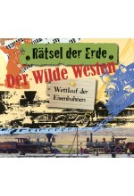 Rätsel der Erde - Der Wilde Westen / Wettlauf der Eisenbahnen Cover