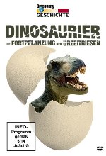 Dinosaurier - Die Fortpflanzung der Urzeitriesen - Discovery Geschichte DVD-Cover
