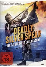 Deadly Silver Spear - Der Silberspeer der Shaolin DVD-Cover