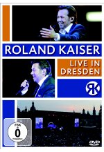 Roland Kaiser - Live in Dresden DVD-Cover