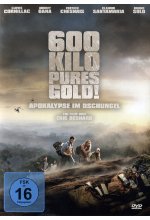 600 Kilo pures Gold! - Apokalypse im Dschungel DVD-Cover