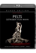 Pelts - Getrieben vom Wahn - Black Edition/Uncut Version Blu-ray-Cover