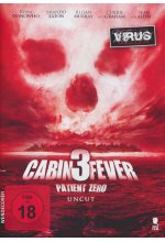 Cabin Fever 3 - Patient Zero - Uncut Edition DVD-Cover