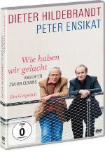 Dieter Hildebrandt & Peter Ensikat: Wie haben wir gelacht - Ansichten zweier Clowns - Ein Gespräch DVD-Cover