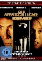 Die menschliche Bombe - Todesangst im Klassenzimmer DVD-Cover