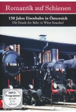 Romantik auf Schienen - 150 Jahre Eisenbahn in Österreich DVD-Cover