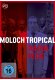 Moloch Tropical (OmU) kaufen
