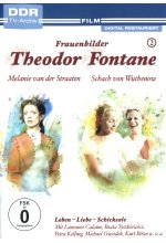 Theodor Fontane: Frauenbilder/Leben - Liebe - Schicksale Vol. 2- Melanie van der Straaten + Schach von Wuthenow DVD-Cover