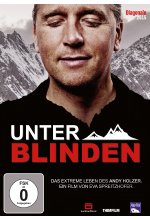 Unter Blinden - Das extreme Leben des Andy Holzer DVD-Cover