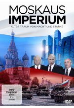 Moskaus Imperium - Alter Traum von Macht und Stärke DVD-Cover