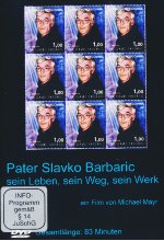 Pater Slavko Barbaric - Sein Leben, sein Weg, sein Werk DVD-Cover