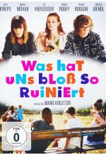 Was hat uns bloß so ruiniert? DVD-Cover
