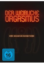 Der weibliche Orgasmus - Intime Massagen und Orgasmustraining DVD-Cover