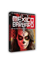 Mexico Barbaro [2-Disc Limited Uncut Version] (Cover B, Limitiert auf 222 Stück, Blu-ray & DVD) Blu-ray-Cover