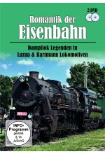 Romantik der Eisenbahn - Dampflok Legenden in Luzna&Hartmann Lokomotiven DVD-Cover
