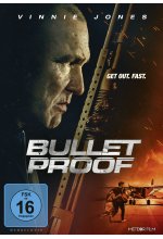 Bullet Proof - Get Out. Fast. DVD-Cover