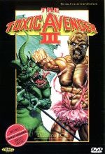 The Toxic Avenger 3  [DC] DVD-Cover